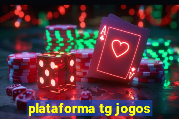 plataforma tg jogos